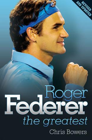 Roger Federer: The Greatest