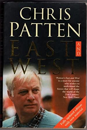 East and West: The Last Governor of Hong Kong on Power, Freedom and the Future