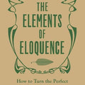 The Elements of Eloquence