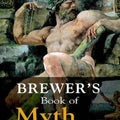 Brewer's Book of Myth and Legend (Helicon Reference Classics)