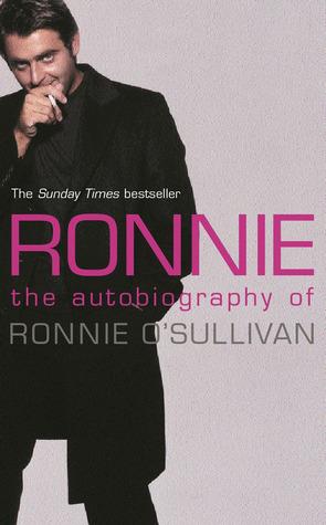Ronnie: The Autobiography of Ronnie O&apos;Sullivan