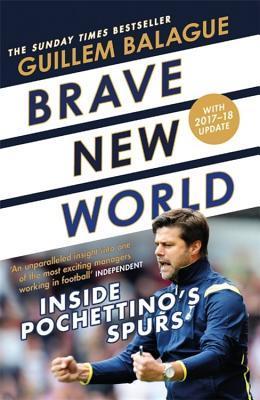 Brave New World: Inside Pochettino&apos;s Spurs