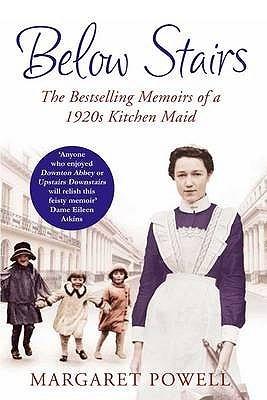 Below Stairs: The Bestselling Memoirs of a 1920&apos;s Kitchen Maid