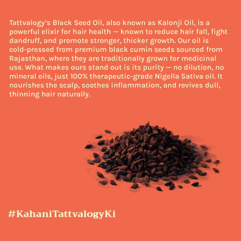 Tattvalogy Cold Pressed Black Seed Oil - Organic, Promotes Hair Regrowth & Adds Volume Naturally