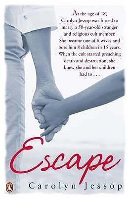 Escape. Carolyn Jessop with Laura Palmer