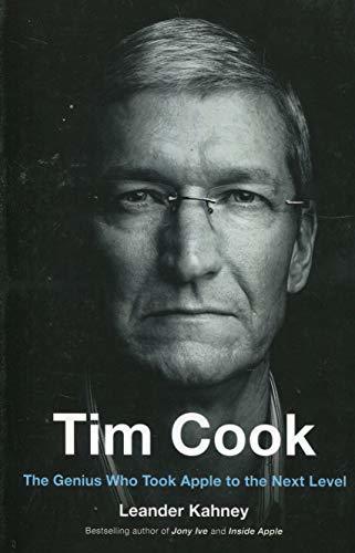 Tim Cook: The Genius Who Took Apple to the Next Level