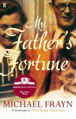 My Father&apos;s Fortune: A Life