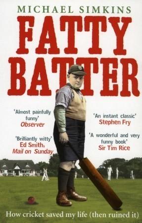 Fatty Batter: How cricket saved my life (then ruined it)