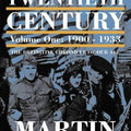 A History of the Twentieth Century: 1900-33 v. 1 (History of the 20th Century 1)