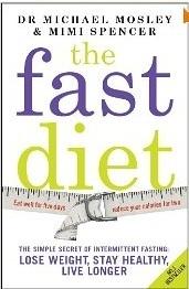 The Fast Diet: The Simple Secret of Intermittent Fasting: Lose Weight, Stay Healthy, Live Longer