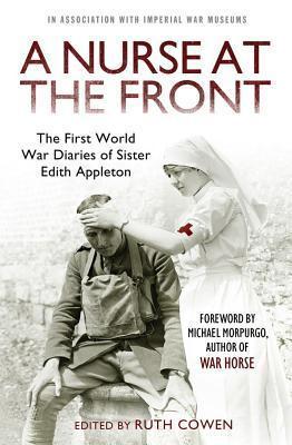 A Nurse at the Front: The Great War Diaries of Sister Edith Appleton