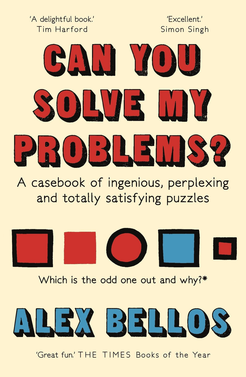 Can You Solve My Problems?: A Casebook of Ingenious, Perplexing and Totally Satisfying Puzzles