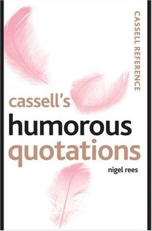 Cassell&apos;s Humorous Quotations