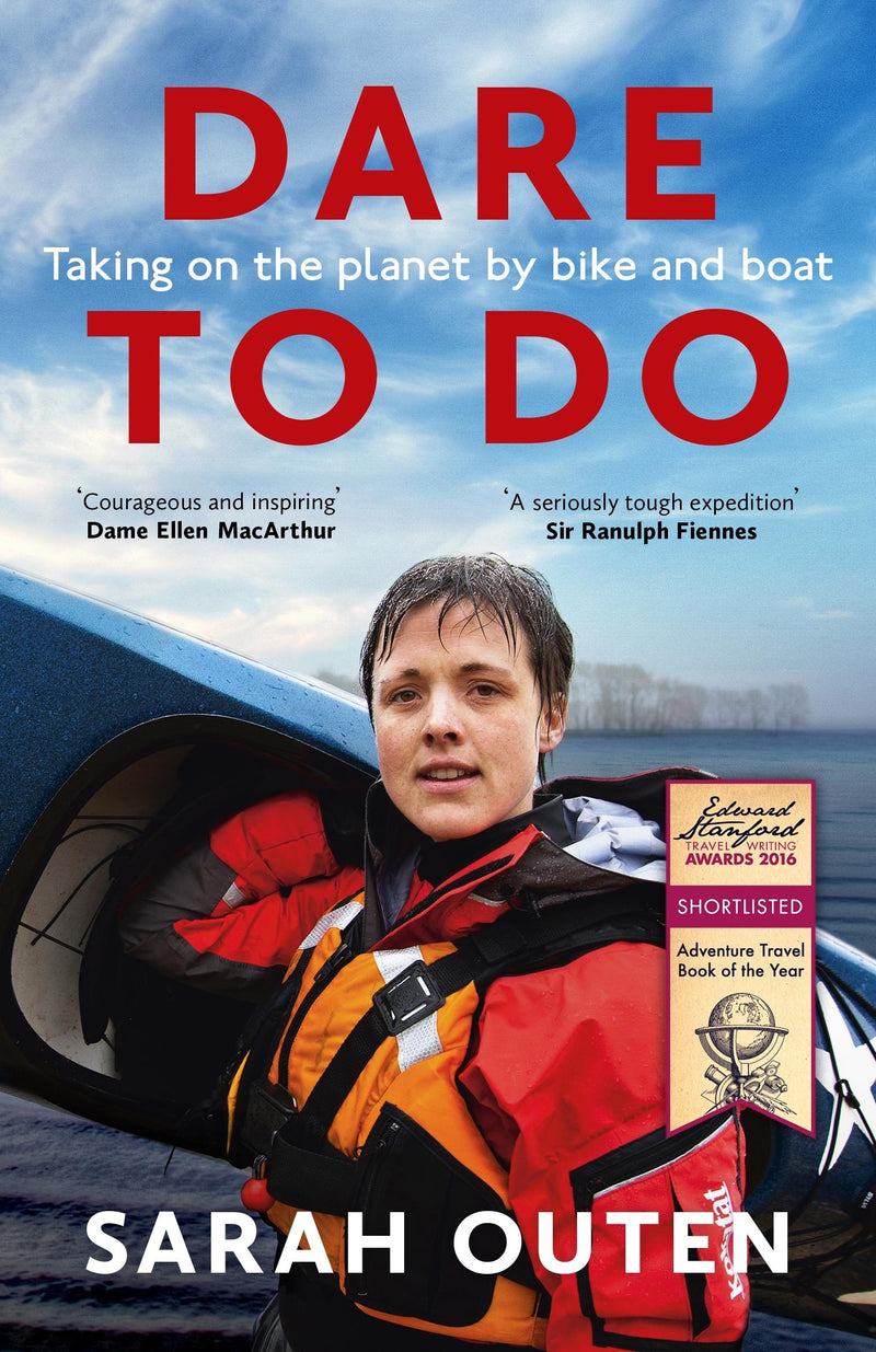 Dare to Do: Taking On the Planet By Bike and Boat