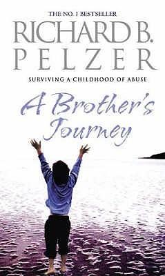 A Brother&apos;s Journey: Surviving A Childhood of Abuse
