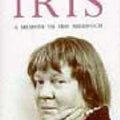 Iris: A Memoir of Iris Murdoch