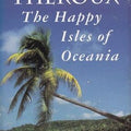 The Happy Isles of Oceania: Paddling the Pacific