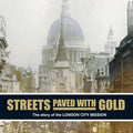 Streets Paved With Gold: The Story of the London City Mission