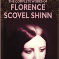 The Complete Works Of Florence Scovel Shinn - Gyan Books