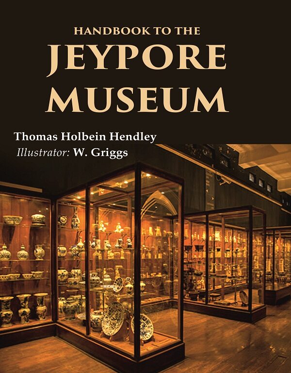 Handbook to the Jeypore Museum - Gyan Books