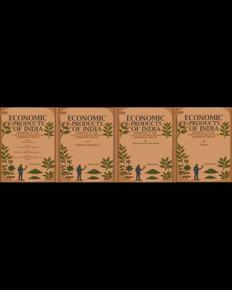Economic Products of India: Exhibited at the Calcutta International Exhibition, 1883-84 7 Parts Set - Gyan Books