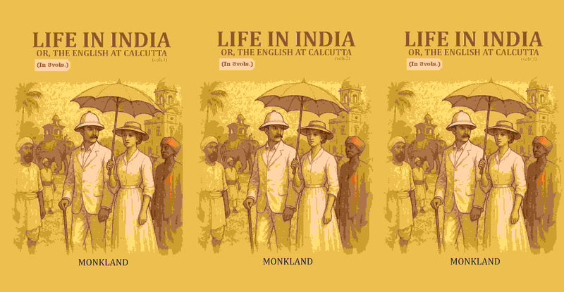 Life in India: Or, The English at Calcutta 3 Vols. Set - Gyan Books
