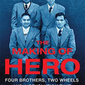 The Making of Hero: Four Brothers, Two Wheels and a Revolution that Shaped India
