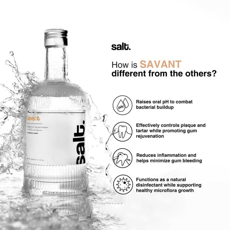 Salt. Oral Care Savant Mouthwash Advanced Gum Protection - Chamomile Mint Flavor