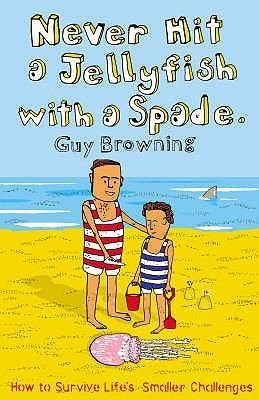 Never Hit a Jellyfish with a Spade