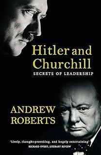 Hitler and Churchill. Secrets of Leadership
