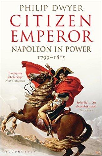 Citizen Emperor: Napoleon in Power, 1799-1815