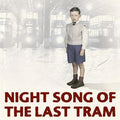 Night Song of the Last Tram