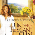 Under the Tuscan Sun: At Home in Italy
