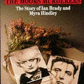 Beyond Belief: The Moors Murderers: The Story of Ian Brady and Myra Hindley