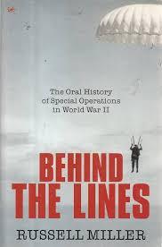Behind the Lines: The Oral History of Special Operations in World War II
