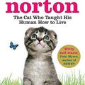 For the Love of Norton: The Cat Who Taught His Human How to Live