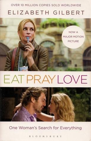 Eat Pray Love: One Woman&apos;s Search For Everything
