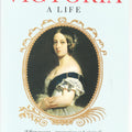 Victoria: A Life