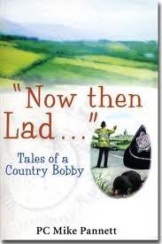 Now Then Lad...: Tales of a country bobby