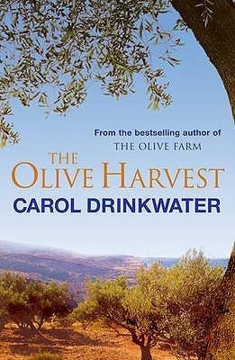 The Olive Harvest: A Memory of Love, Old Trees and Olive Oil (Olive, #3)