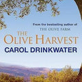 The Olive Harvest: A Memory of Love, Old Trees and Olive Oil (Olive, #3)