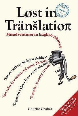 Lost In Translation: Misadventures in English Abroad