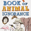 QI: The Book of Animal Ignorance