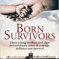 Born Survivors