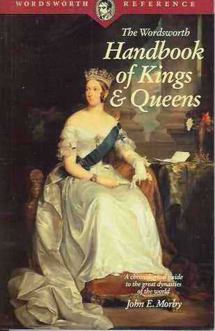 The Wordsworth Handbook of Kings &amp; Queens