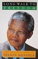 Long Walk to Freedom: The Autobiography of Nelson Mandela