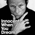 Innocent When You Dream - Tom Waits: The Collected Interviews