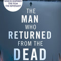 Man Who Returned From The Dead