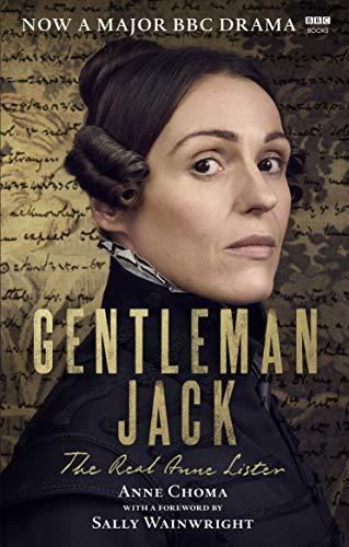 Gentleman Jack: The Real Anne Lister