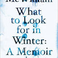 What to Look for in Winter